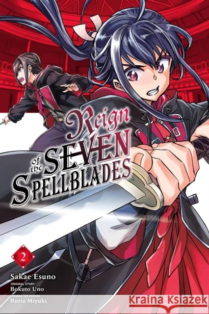 Reign of the Seven Spellblades, Vol. 2 (manga) Bokuto Uno 9781975336653 Little, Brown & Company