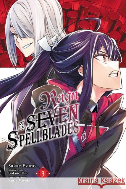 Reign of the Seven Spellblades, Vol. 3 (manga) Bokuto Uno 9781975336677 Yen Press