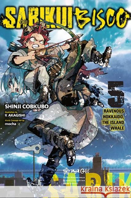 Sabikui Bisco, Vol. 5 (light novel) Shinji Cobkubo 9781975336899