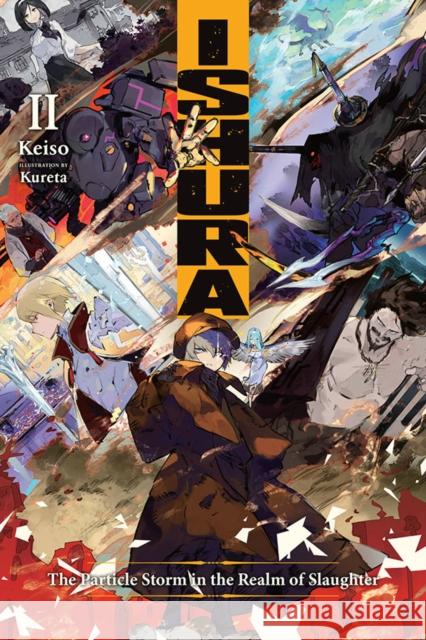 Ishura, Vol. 2 Keiso 9781975337889