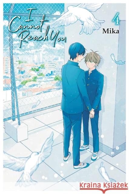 I Cannot Reach You, Vol. 4 Mika 9781975338206 Yen Press