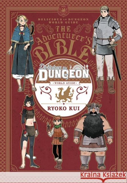 Delicious in Dungeon World Guide: The Adventurer's Bible Ryoko Kui 9781975338664