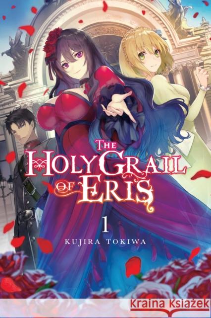 The Holy Grail of Eris, Vol. 1 (light novel) Yu-Nagi Yu-Nagi 9781975339579