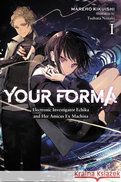 Your Forma, Vol. 1 Mareho Kikuishi 9781975339654