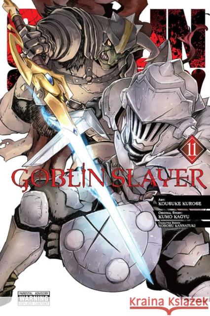 Goblin Slayer, Vol. 11 (manga) Kumo Kagyu 9781975339968 Little, Brown & Company