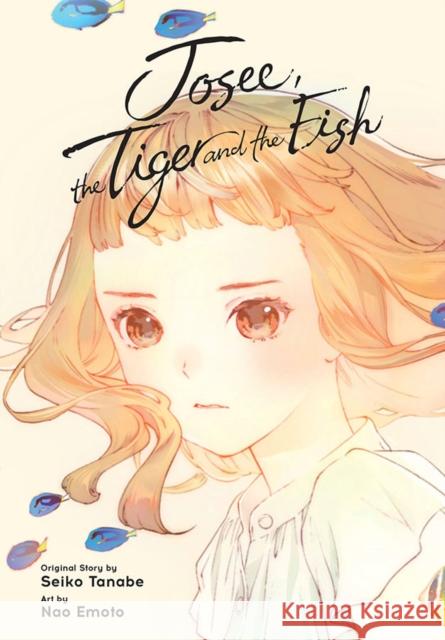 Josee, the Tiger and the Fish (manga) Seiko Tanabe 9781975341732 Little, Brown & Company