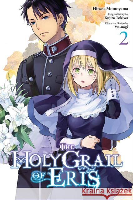 The Holy Grail of Eris, Vol. 2 (manga) Kujira Tokiwa 9781975342517 Yen Press