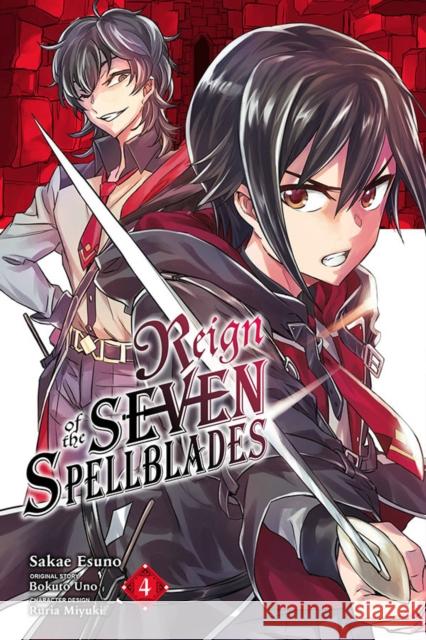 Reign of the Seven Spellblades, Vol. 4 (manga) Bokuto Uno 9781975342760 Little, Brown & Company