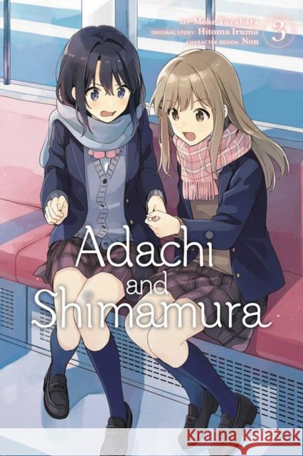 Adachi and Shimamura, Vol. 3 (manga) Hitoma Iruma 9781975342821 Little, Brown & Company