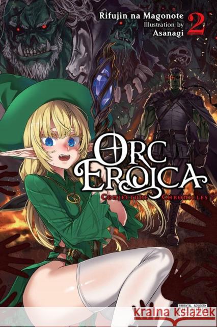 Orc Eroica, Vol. 2 (light novel) Rifujin na Magonote 9781975343040