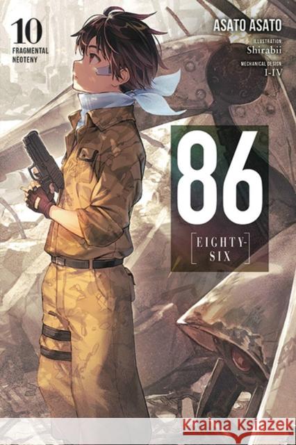 86--EIGHTY-SIX, Vol. 10 (light novel) Asato Asato 9781975343347 Little, Brown & Company