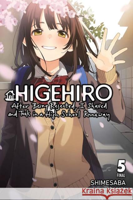 Higehiro: After Being Rejected, I Shaved and Took in a High School Runaway, Vol. 5 (light novel) Shimesaba 9781975344276 Little, Brown & Company