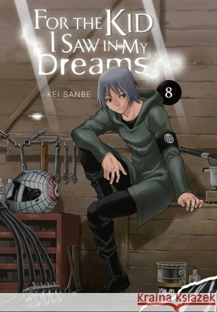 For the Kid I Saw in My Dreams, Vol. 8 Kei Sanbe 9781975344917 Little, Brown & Company