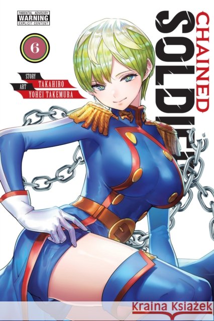 Chained Soldier, Vol. 6 Takemura, Yohei 9781975346188 Yen Press