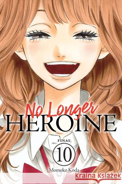 No Longer Heroine, Vol. 10 Momoko Koda 9781975346669 Yen Press