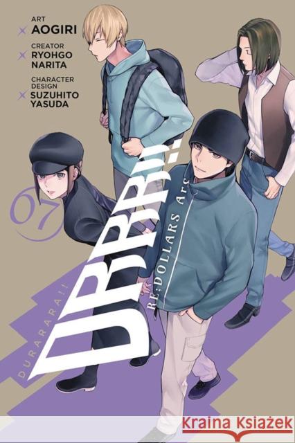 Durarara!! RE;DOLLARS Arc, Vol. 7 Ryohgo Narita 9781975347222