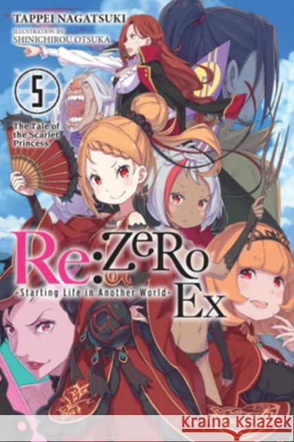 Re:ZERO -Starting Life in Another World- Ex, Vol. 5 (light novel) Tappei Nagatsuki 9781975348540 Yen on