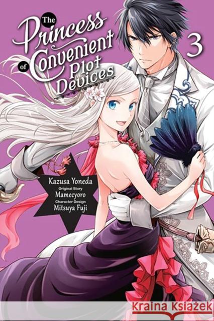 The Princess of Convenient Plot Devices, Vol. 3 (manga) Mamecyoro 9781975348786 Little, Brown & Company