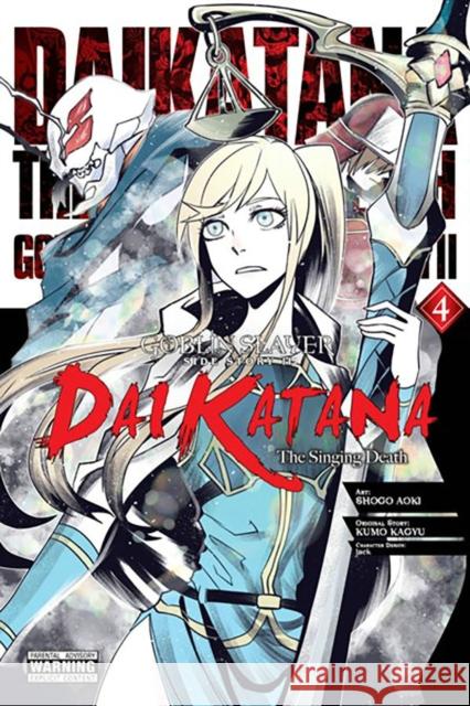 Goblin Slayer Side Story II: Dai Katana, Vol. 4 (manga) Kumo Kagyu 9781975350024