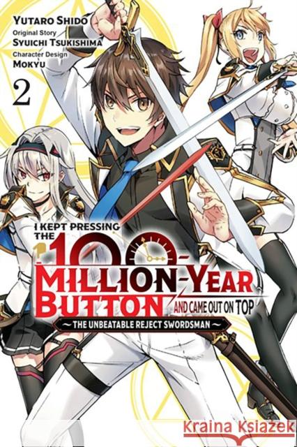 I Kept Pressing the 100-Million-Year Button and Came Out on Top, Vol. 2 (manga) Syuichi Tsukishima 9781975350697 Little, Brown & Company