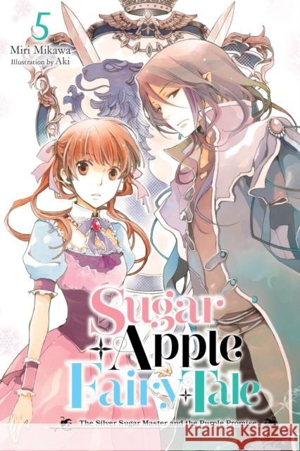 Sugar Apple Fairy Tale, Vol. 5 (light novel) Nicole Wilder 9781975351038 Little, Brown & Company