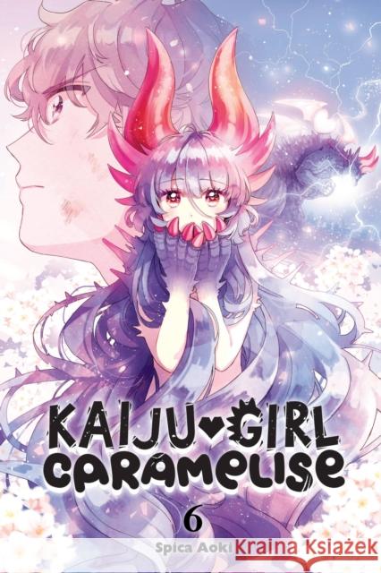 Kaiju Girl Caramelise, Vol. 6 Spica Aoki 9781975351120