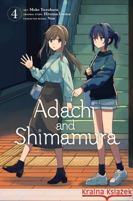 Adachi and Shimamura, Vol. 4 Hitoma Iruma 9781975351762 Little, Brown & Company