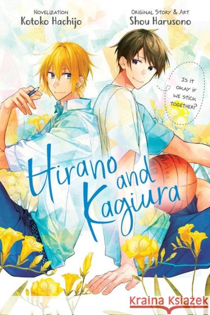 Hirano and Kagiura (novel) Kotoko Hachijo 9781975352042