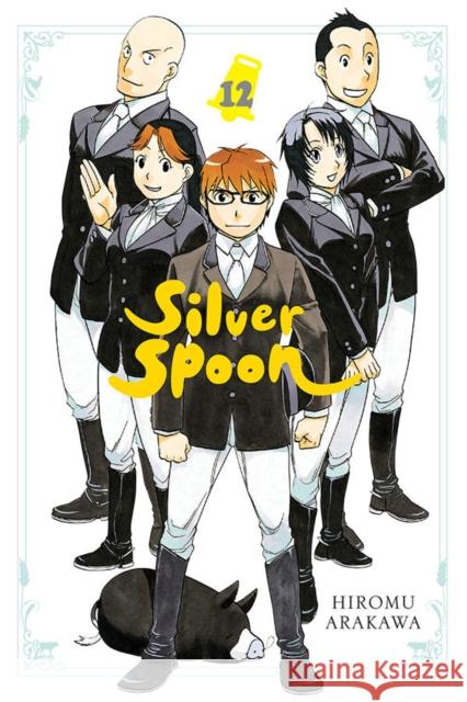 Silver Spoon, Vol. 12 Hiromu Arakawa 9781975353131