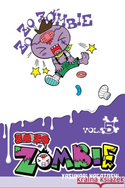 Zo Zo Zombie, Vol. 5 Yasunari Nagatoshi 9781975353452 Jy