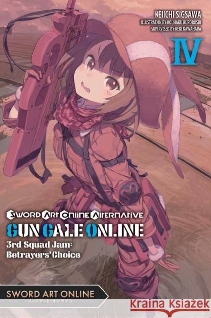 Sword Art Online Alternative Gun Gale Online, Vol. 4 (light novel) Keiichi Sigsawa 9781975353865 Little, Brown & Company