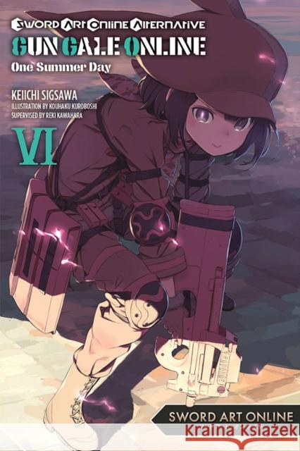 Sword Art Online Alternative Gun Gale Online, Vol. 6 (light novel)  9781975353889 Little, Brown & Company