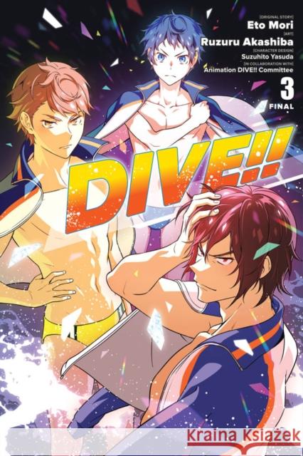 Dive!!, Vol. 3 Eto Mori Ruzuru Akashiba 9781975357894 Yen Press