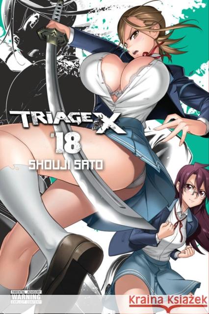 Triage X, Vol. 18 Shouji Sato 9781975358235