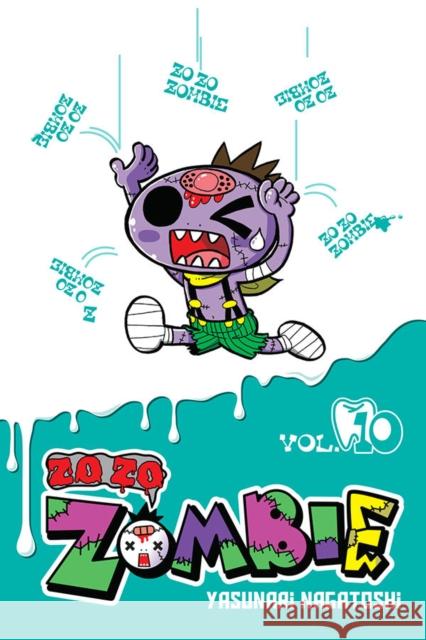 Zo Zo Zombie, Vol. 10 Yasunari Nagatoshi 9781975358778 Yen Press
