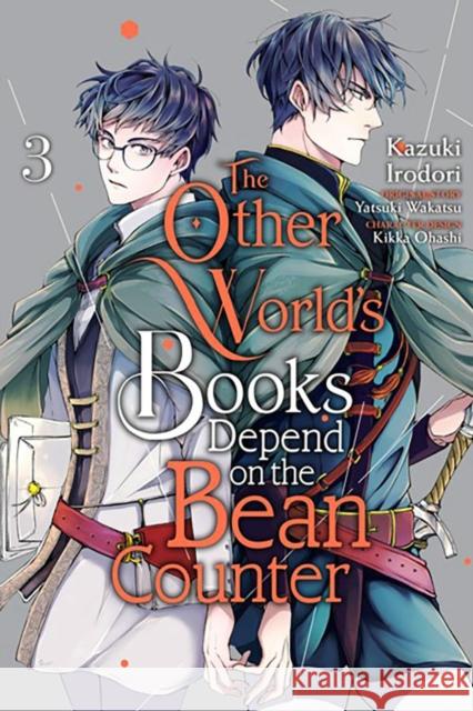 The Other World's Books Depend on the Bean Counter, Vol. 3 Kazuki Irodori Yatsuki Wakatsu Kikka Ohashi 9781975361853 Little, Brown & Company