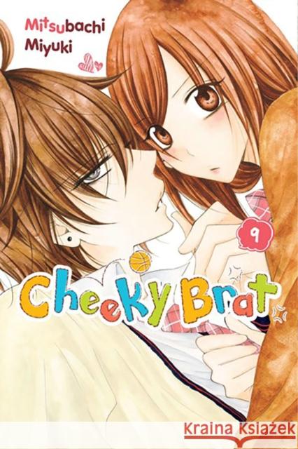 Cheeky Brat, Vol. 9 Mitsubachi Miyuki 9781975361976 Little, Brown & Company