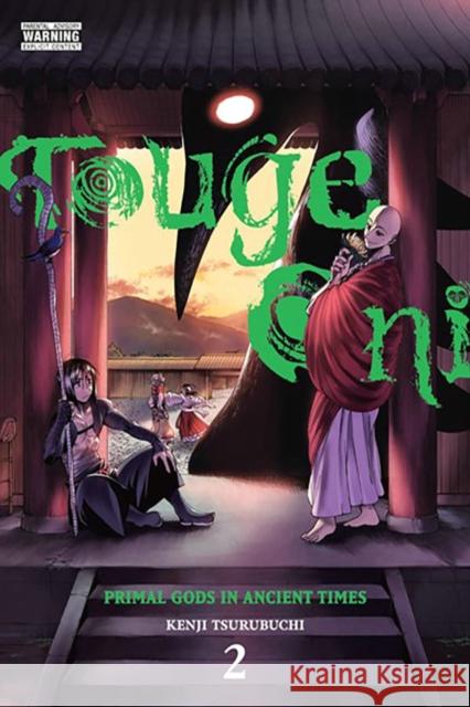 Touge Oni: Primal Gods in Ancient Times, Vol. 2 Kenji Tsurubuchi 9781975362591