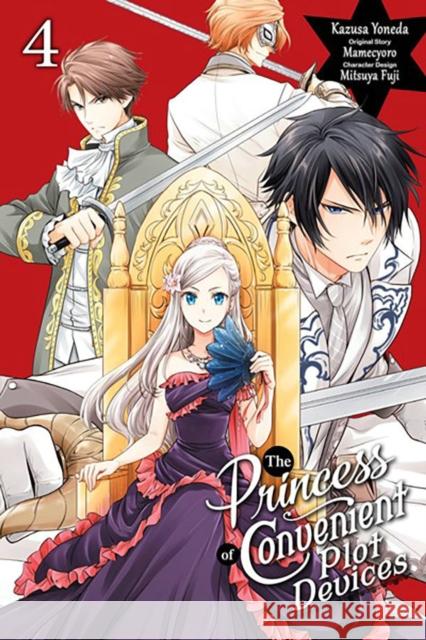 The Princess of Convenient Plot Devices, Vol. 4 (manga) Mamecyoro 9781975362775 Little, Brown & Company