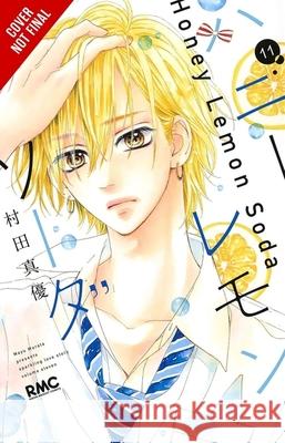 Honey Lemon Soda, Vol. 11 Mayu Murata Amanda Haley Byong Je Chun 9781975363512