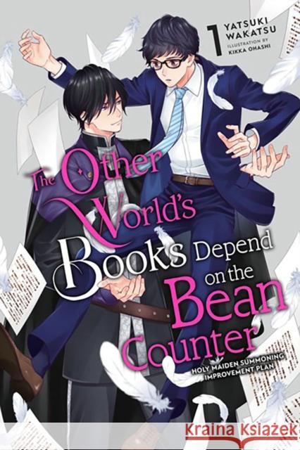 The Other World's Books Depend on the Bean Counter, Vol. 1 (light novel) Yatsuki Wakatsu 9781975364342 Little, Brown & Company