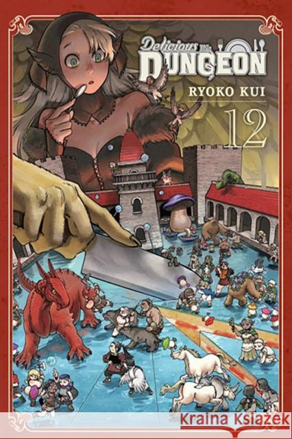 Delicious in Dungeon, Vol. 12 Ryoko Kui Sarah Neufeld 9781975367985 Yen Press