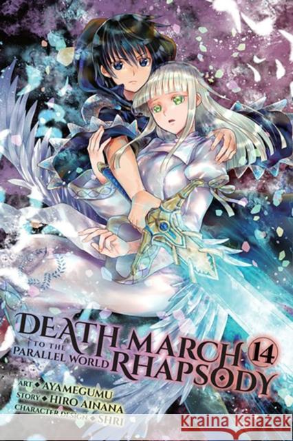 Death March to the Parallel World Rhapsody, Vol. 14 (manga) Hiro Ainana 9781975369019 Little, Brown & Company