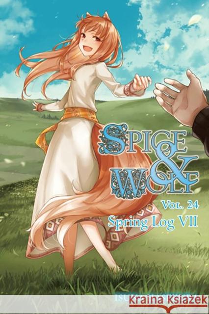 Spice and Wolf, Vol. 24 (Light Novel) Isuna Hasekura 9781975370312