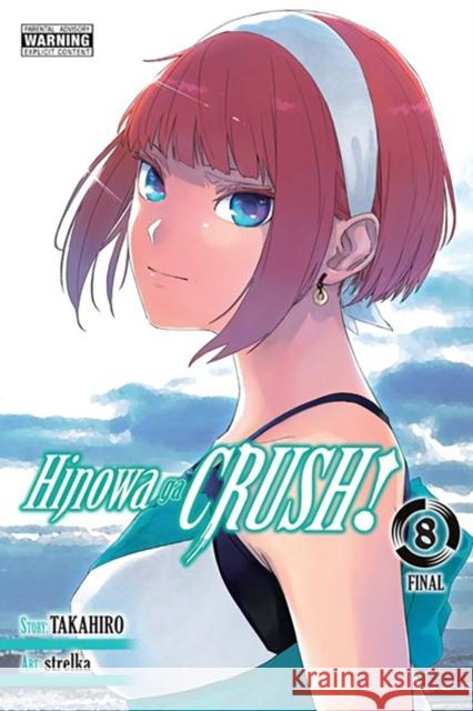 Hinowa ga CRUSH!, Vol. 8 Takahiro 9781975371654