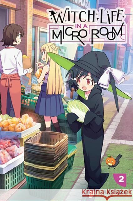 Witch Life in a Micro Room, Vol. 2 Akitaka                                  Abby Lehrke 9781975374242 Yen Press