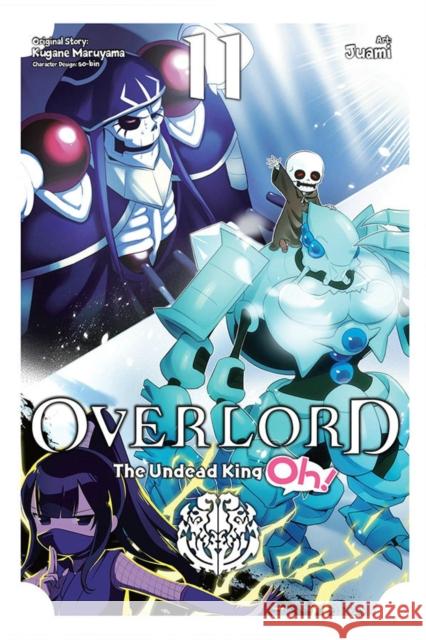 Overlord: The Undead King Oh!, Vol. 11 Maruyama  9781975374785