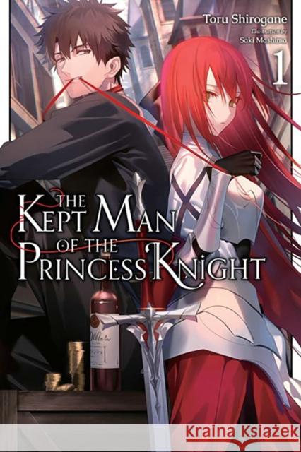 The Kept Man of the Princess Knight, Vol. 1 Toru Shirogane 9781975374990 Little, Brown & Company