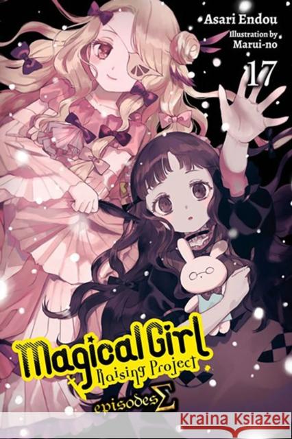 Magical Girl Raising Project, Vol. 17 (light novel) Asari Endou 9781975378899 Little, Brown & Company