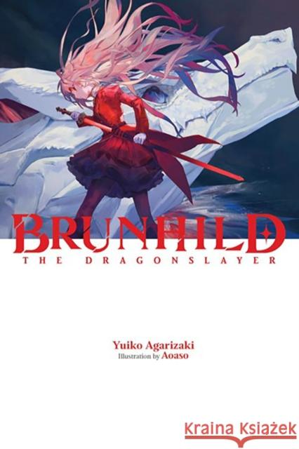 Brunhild the Dragonslayer Yuiko Agarizaki 9781975378929 Yen on